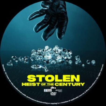 Stolen Heist of the Century 2025